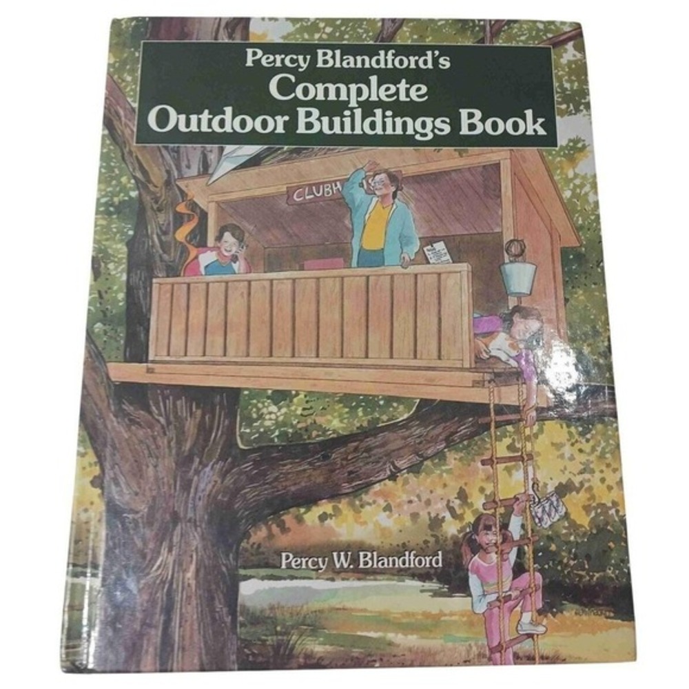 Complete Outdoor Buildings‎ Book Percy Blandford 1992 HC DIY Projects